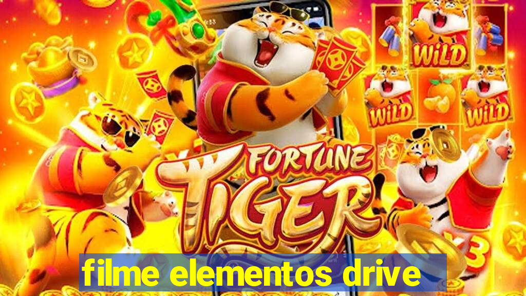 filme elementos drive